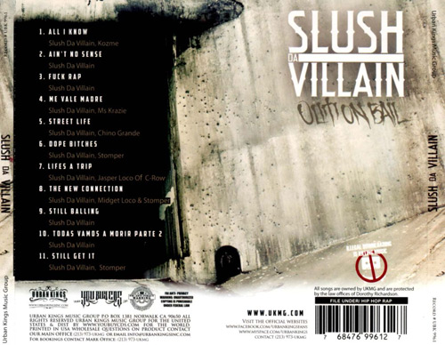 Slush The Villain - Out On Bail Chicano Rap